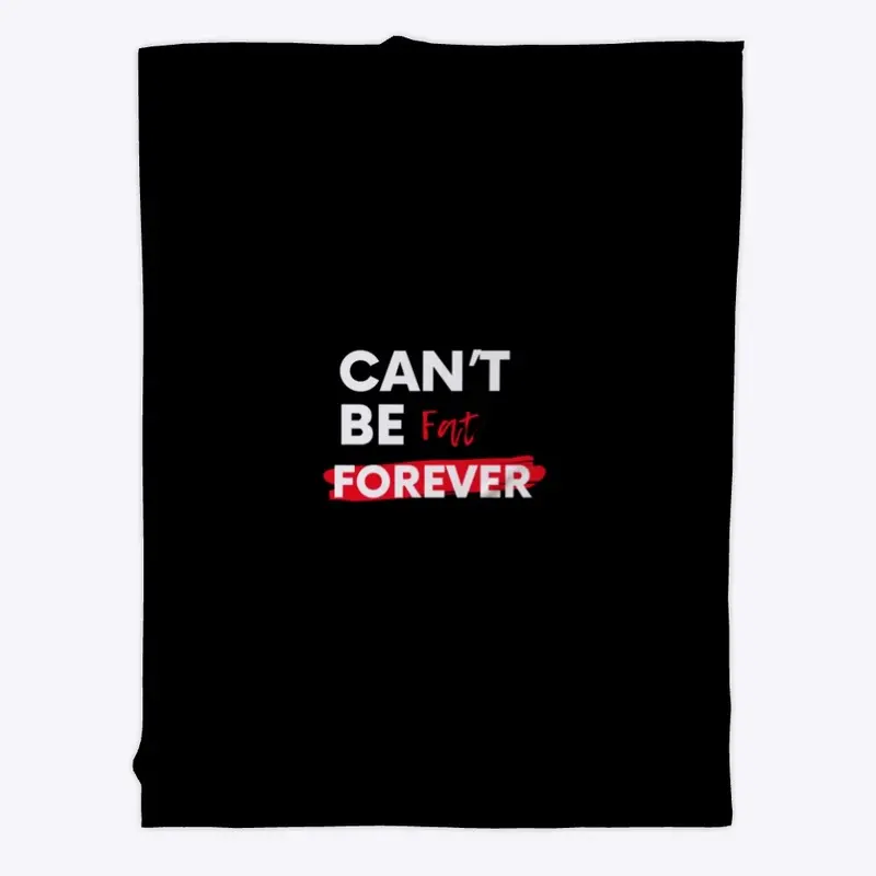 CantBeFatForever